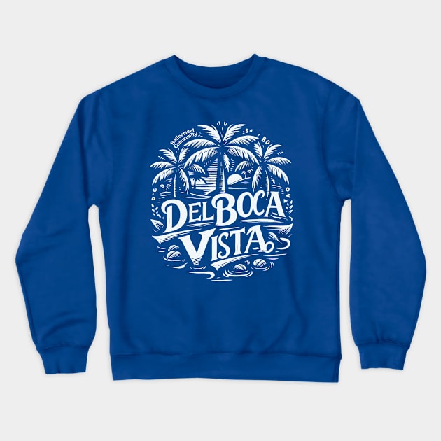 Del Boca Vista Retirement Community Florida Crewneck Sweatshirt by Trendsdk